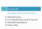 Bài giảng Hệ thống cung cấp điện: Chương 8 - Bù công suất phản kháng