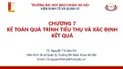 Bài giảng Nguyên lý kế toán: Chương 7 - TS. Nguyễn Thị Mai Chi