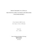 Doctoral thesis of Philosophy: Book publishing in Australia: the potential impact of digital technologies on business models