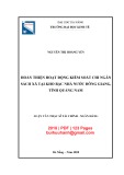 Luận văn Thạc sĩ Tài chính ngân hàng: Hoàn thiện hoạt động kiểm soát chi ngân hàng xã tại Kho bạc nhà nước Đông Giang, tỉnh Quảng Nam