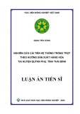 Luận án Tiến sĩ Nông nghiệp: Nghiên cứu cải tiến hệ thống trồng trọt theo hướng sản xuất hàng hóa tại huyện Quỳnh Phụ, tỉnh Thái Bình