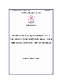 Luận án Tiến sĩ Y học: Nghiên cứu ứng dụng phương pháp tạo hình vùng bè chọn lọc bằng laser điều trị glôcôm góc mở nguyên phát