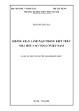 Luận án Tiến sĩ Kiến trúc: Không gian lánh nạn trong kiến trúc nhà siêu cao tầng ở Việt Nam