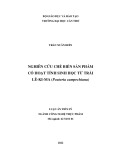 Luận án Tiến sĩ Công nghệ thực phẩm: Nghiên cứu chế biến sản phẩm có hoạt tính sinh học từ trái lê ki ma (Pouteria campechiana)