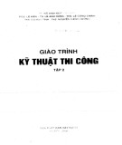 Phương pháp thi công công trình (Tập 2): Phần 1