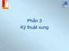 Bài giảng Kỹ thuật điện tử: Phần 3 - Ths. Hoàng Quang Huy