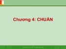 Bài giảng Công nghệ chế tạo máy: Chương 4 - TS. Nguyễn Ngọc Kiên