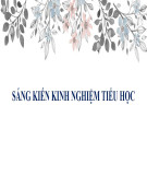 Sáng kiến kinh nghiệm Tiểu học: Nâng cao chất lượng tổ chức trò chơi vận động trong tiết dạy Thể dục cho học sinh lớp 1 ở Tiểu học