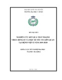 Khóa luận tốt nghiệp: Nghiên cứu kết quả test nhanh virus Dengue và một số yếu tố liên quan tại Bệnh viện E năm 2019-2020