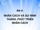 Bài giảng Tâm lý học: Bài 6 - ThS. Hoàng Minh Phú