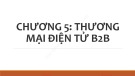 Bài giảng Thương mại điện tử: Chương 5 - ThS. Trần Thu Thuỷ