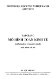 Bài giảng Mô hình toán kinh tế - Lại Đức Hùng