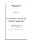 Luận văn Thạc sĩ Tài chính ngân hàng: Giải pháp marketing cho dịch vụ thẻ tại Ngân hàng TMCP Công thương Việt Nam - Chi nhánh Đà Nẵng