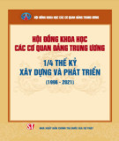 Ebook Hội đồng Khoa học các cơ quan Đảng Trung ương - 1/4 thế kỷ xây dựng và phát triển (1996 - 2021): Phần 1