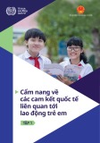 Cẩm nang về các cam kết quốc tế liên quan tới lao động trẻ em (Tập 1)