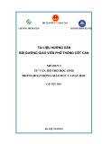 Tài liệu hướng dẫn bồi dưỡng giáo viên phổ thông cốt cán - Mô đun 5: Tư vấn, hỗ trợ học sinh trong hoạt động giáo dục và dạy học cấp tiểu học