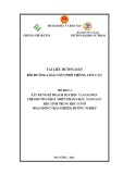 Tài liệu hướng dẫn bồi dưỡng giáo viên phổ thông cốt cán - Mô đun 4: Xây dựng kế hoạch dạy học và giáo dục theo hướng phát triển phẩm chất, năng lực học sinh trung học cơ sở Hoạt động trải nghiệm, hướng nghiệp