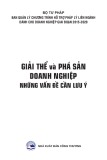 Giải thể và phá sản doanh nghiệp, những vấn đề cần lưu ý