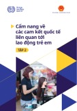 Cẩm nang về các cam kết quốc tế liên quan tới lao động trẻ em (Tập 2)