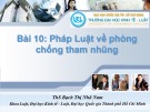 Bài giảng Pháp luật đại cương: Bài 10 - ThS. Bạch Thị Nhã Nam