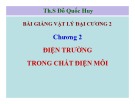 Bài giảng Vật lý đại cương 2: Chương 2 - Th.S Đỗ Quốc Huy