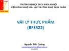 Bài giảng Vật lý thực phẩm: Chương 1 - Nguyễn Tiến Cường