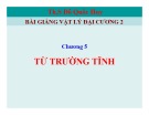 Bài giảng Vật lý đại cương 2: Chương 5 - Th.S Đỗ Quốc Huy