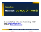 Bài giảng Cơ học lý thuyết (Phần 1): Chương 4