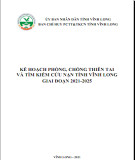 Kế hoạch phòng, chống thiên tai và tìm kiếm cứu nạn tỉnh Vĩnh Long giai đoạn 2021 - 2025: Phần 2