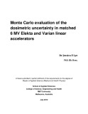 Master's thesis of Applied Science (Medical and Health Physics): Monte Carlo evaluation of the dosimetric uncertainty in matched 6 MV Elekta and Varian linear accelerators