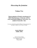 Master's thesis of Arts (Creative Writing): Dissecting the feminine - Representations of female consciousness in Marie Darrieussecq's 'A brief stay with the living' and Jacinta Halloran's 'Dissection': an analysis of narrative voice