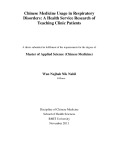 Master's thesis of Applied Science (Chinese Medicine) : Chinese medicine usage in respiratory disorders: a health service research of teaching clinic patients