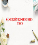 Sáng kiến kinh nghiệm THCS: Sử dụng Flashcards một cách hiệu quả trong việc dạy từ vựng Tiếng Anh 6