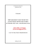 Luận văn Thạc sĩ Quản trị kinh doanh: Triển khai dịch vụ bao thanh toán tại Ngân hàng thương mại cổ phần Kỹ thương Việt Nam - Chi nhánh Đà Nẵng