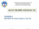 Bài giảng Quản trị điều hành dự án: Chương 3 - Trường ĐH Kinh tế Quốc dân