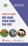 Cùng khởi nghiệp với nghề chăn nuôi gia súc