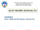 Bài giảng Quản trị điều hành dự án: Chương 6 - Trường ĐH Kinh tế Quốc dân