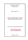 Luận văn Thạc sĩ Quản trị kinh doanh: Vận dụng mô hình Arma - Garch trong dự báo chỉ số Vnidex