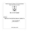 Đồ án tốt nghiệp ngành Kỹ thuật công trình giao thông: Thiết kế tuyến đường mới qua 2 điểm J-K