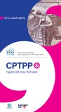 Sổ tay doanh nghiệp: CPTPP và Ngành dệt may Việt Nam