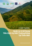 Cẩm nang Quản lý và sử dụng tiền dịch vụ môi trường rừng tại thôn bản