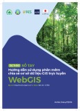 Sổ tay Hướng dẫn sử dụng phần mềm chia sẻ cơ sở dữ liệu GIS trực tuyến (Bản dự thảo)