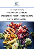 Cẩm nang doanh nghiệp Tổng hợp cam kết trong các hiệp định thương mại tự do (FTA) đối với ngành rau quả