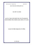 Luận án Tiến sĩ Quản lý công: Quản lý nhà nước đối với cung ứng dịch vụ hành chính công ở Đồng bằng sông Cửu Long