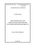 Luận án Tiến sĩ Triết học: Thực hành dân chủ cơ sở trong xây dựng nông thôn mới ở vùng đồng bằng sông Hồng hiện nay