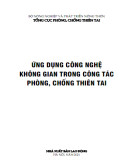 Ứng dụng công nghệ không gian trong công tác phòng, chống thiên tai: Phần 1