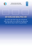 Xây dưng khả năng phục hồi các chiến lược thích ứng cho sinh kế ven biển chịu nhiều rủi ro nhất do tác động của biến đổi khí hậu ở miền Trung Việt Nam