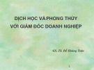 Bài giảng Dịch học và phong thủy với giám đốc doanh nghiệp - GS. TS. Đỗ Hoàng Toàn