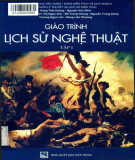 Giáo trình Lịch sử nghệ thuật (Tập 1): Phần 1