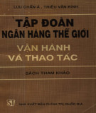 Nghiên cứu sự vận hành của Tập đoàn Ngân hàng thế giới: Phần 2